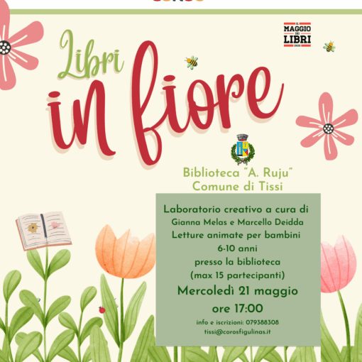 Locandina Libri in fiore, attività del sistema bibliotecario coros figulinas, presso la biblioteca comunale di Tissi